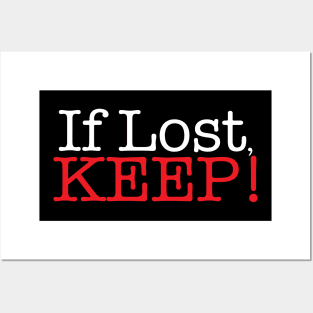 If Lost, Keep - Lost and Found Posters and Art